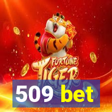 509 bet